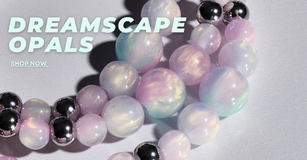 DREAMSCAPE OPALS