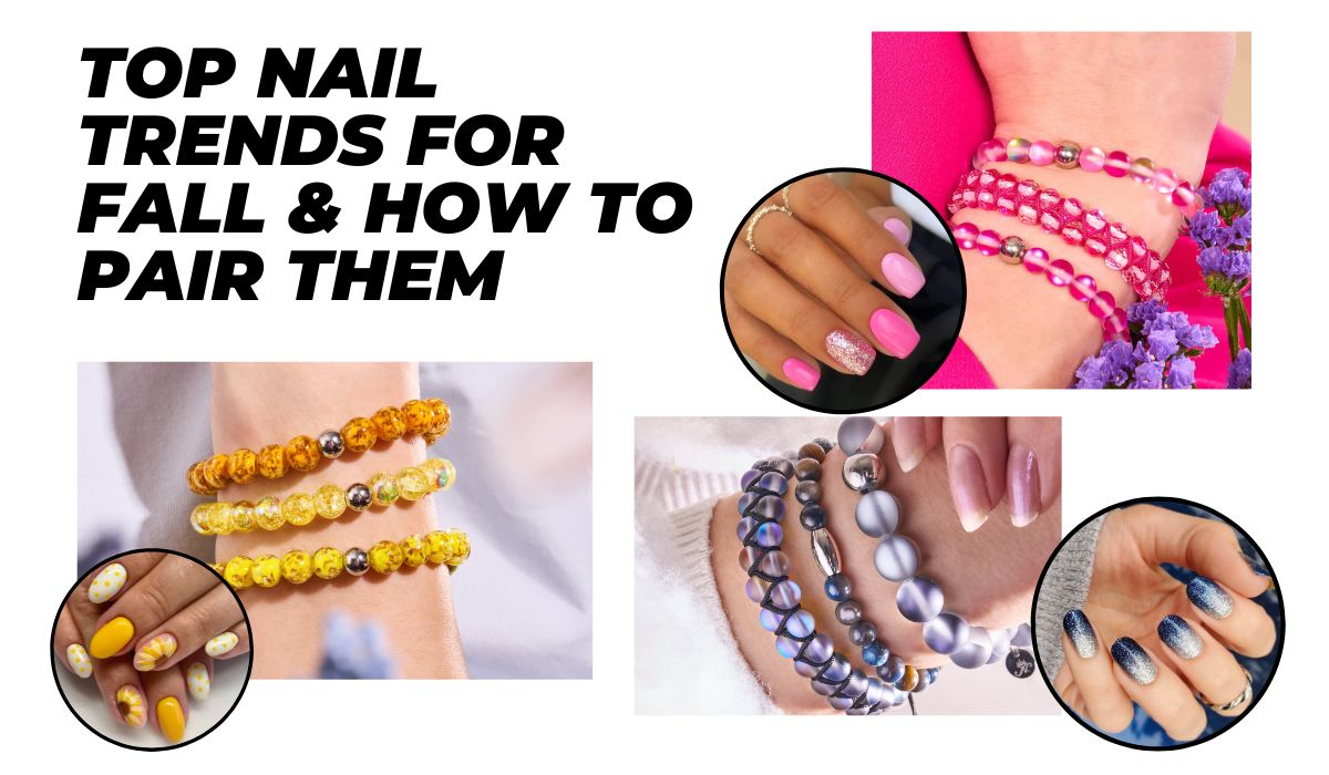 Top Nail Trends For Fall & How To Pair Them